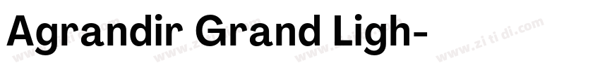 Agrandir Grand Ligh字体转换